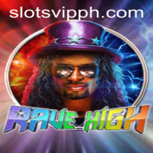 RaveHigh: The Ultimate SlotsVIP Experience